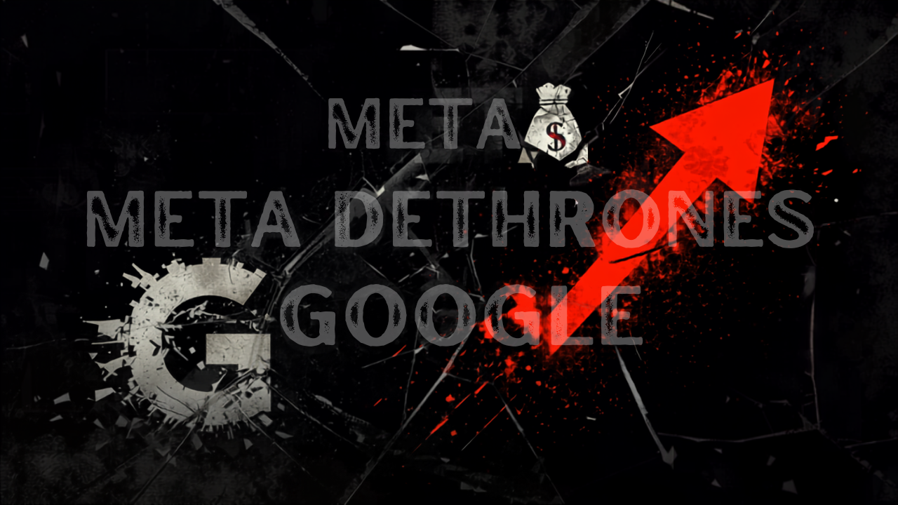BREAKING: META JUST DETHRONED GOOGLE AND YOUR MEDIA MIX IS STILL STUCK IN 2019